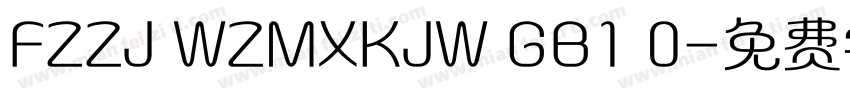 FZZJ WZMXKJW GB1 0字体转换